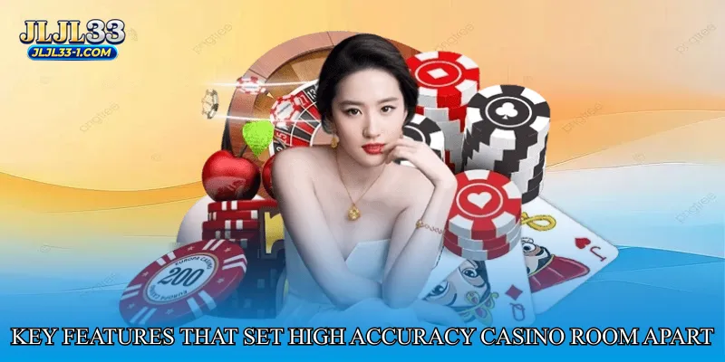 Key Features That Set High Accuracy Casino Room Apart