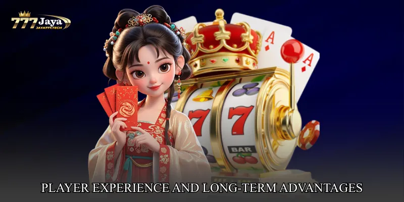 Player Experience and Long-Term Advantages