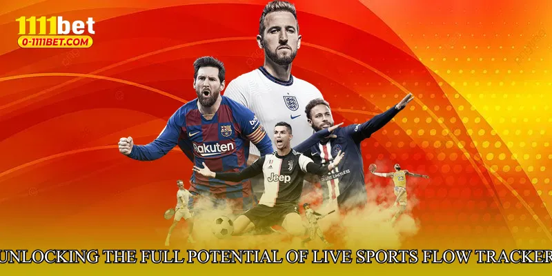 Unlocking the Full Potential of Live Sports Flow Tracker