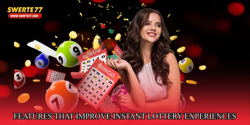 Features That Improve Instant Lottery Experiences