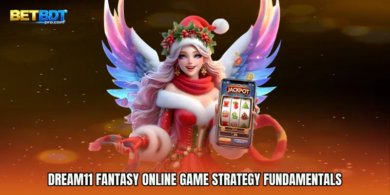 Dream11 Fantasy online game strategy fundamentals